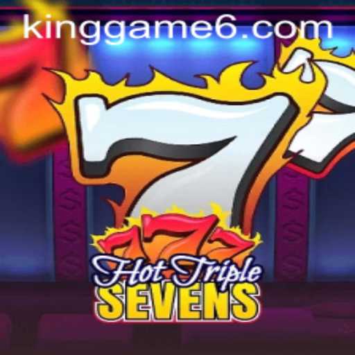 HotTripleSevens: Discover the Thrill of KingGame's Latest Slot Experience