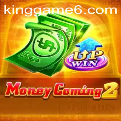Discover the Thrilling World of MoneyComing2: An Engaging Adventure with KingGame