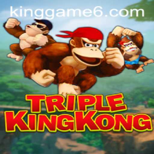 TripleKingKong: A Legendary Adventure in the World of KingGame